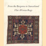 From the Bosporus to Samarkand Flat-Woven Rugs
Anthony N. Landreau
€ 22,50 From the Bosporus to Samarkand Flat-Woven Rugs
Anthony N. Landreau
€ 22,50
