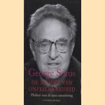 De illusie van onfeilbaarheid: pleidooi voor de open samenleving door George Soros