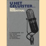 U het geluister. . . 'n Geskiedenis van die vroeë dae van radio-uitsending in Suid-Afrika
Eric Rosenthal
€ 19,00 U het geluister. . . 'n Geskiedenis van die vroeë dae van radio-uitsending in Suid-Afrika
Eric Rosenthal
€ 19,00