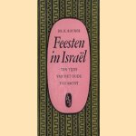 Feesten in Israël ten tijde van het Oude Testament
K. Roubos
€ 5,00 Feesten in Israël ten tijde van het Oude Testament
K. Roubos
€ 5,00