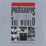 Photographs that changed the world: the camera as witness, the photograph as evidence door Lorraine Monk