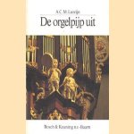 De orgelpijp uit
A.C.M. Luteijn
€ 6,00