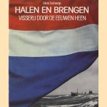 Halen en brengen. Visserij door de eeuwen heen
Dick Schaap
€ 7,50 Halen en brengen. Visserij door de eeuwen heen
Dick Schaap
€ 7,50