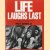 Life laughs last: 200 more classic photos from the famous back page of America's magazine
Philip B. Kunhardt
€ 15,00