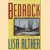 Bedrock door Lisa Alther