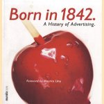 Born in 1842. A History of Advertising
Dan O'Donoghue
€ 22,50