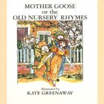 Mother Goose or the old nursery rhymes
Kate Greenaway
€ 7,50 Mother Goose or the old nursery rhymes
Kate Greenaway
€ 7,50