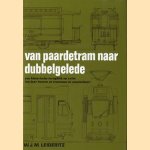 Van paardetram naar dubbelgelede: een historische terugblik op ruim 100 jaar bussen en trammen in Amsterdam!
W.J.M. Leideritz
€ 7,50 Van paardetram naar dubbelgelede: een historische terugblik op ruim 100 jaar bussen en trammen in Amsterdam!
W.J.M. Leideritz
€ 7,50