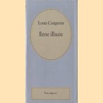 Eene illuzie
Louis Couperus
€ 5,00 Eene illuzie
Louis Couperus
€ 5,00