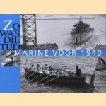 Zo was die tijd: Marine voor 1940
diverse auteurs
€ 5,00 Zo was die tijd: Marine voor 1940
diverse auteurs
€ 5,00
