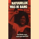 Natuurlijk was ik bang: een blanke vrouw vecht tegen apartheid
Norma Kitson
5,00 €