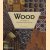 Wood: the world of woodwork and carving
Bryan Sentance
€ 20,00