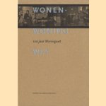 Wonen. Woning. Wet: wij wonen - 100 jaar Woningwet
Jolanda Keesom
€ 7,50