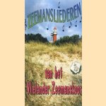 Zeemansliederen van het Vlielander Zeemanskoor
Vlielander Zeemanskoor
€ 15,00 Zeemansliederen van het Vlielander Zeemanskoor
Vlielander Zeemanskoor
€ 15,00