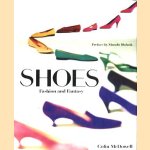 Shoes: fashion and fantasy,
Colin McDowell
€ 19,00