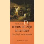 De mens en zijn intenties : een filosofie van het handelen
Filip Buekens
€ 5,00 De mens en zijn intenties : een filosofie van het handelen
Filip Buekens
€ 5,00