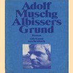 Albissers Grund
Adolf Muschg
€ 5,00 Albissers Grund
Adolf Muschg
€ 5,00