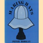 Making hats
Peter Morgan
€ 19,00 Making hats
Peter Morgan
€ 19,00