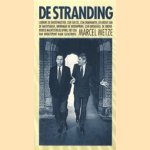 De stranding: het CDA van hoogtepunt naar catastrofe door Marcel Metze