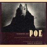Visions of Poe: a selection of Edgar Allan Poe's stories and poems door Simon Marsden e.a.