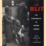 The Blitz: the photography of George Rodger door George Rodger