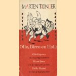 Olle, Birre en Holle. Olle Kapoen en de grijpdabbels; Birre Beer en de nijvere neven; Holle Pinkel en het jeugdpoeder
Marten Toonder
€ 11,00 Olle, Birre en Holle. Olle Kapoen en de grijpdabbels; Birre Beer en de nijvere neven; Holle Pinkel en het jeugdpoeder
Marten Toonder
€ 11,00