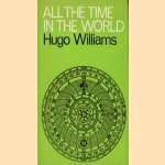 All the time in the world door Hugo Williams