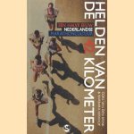 Helden van de 42 kilometer: een halve eeuw Nederlandse marathoncultuur
Cors van den Brink
€ 5,50