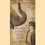 De wonderlijke geschiedenis van Tom Page en zijn olifant
Christopher Nicholson
€ 6,00