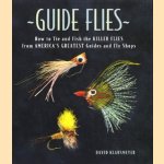 Guide flies: how to tie and fish the killer flies from America's greatest guides and fly shops
David Klausmeyer
€ 11,00