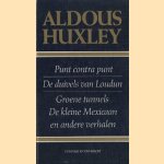 Punt contra punt / De duivels van Loudun / Groene tunnels / De kleine Mexicaan en andere verhalen
Aldous Huxley
€ 8,00