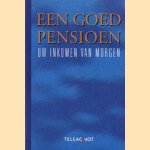 Een goed pensioen: uw inkomen van morgen
Pauline Portegies
€ 5,00 Een goed pensioen: uw inkomen van morgen
Pauline Portegies
€ 5,00