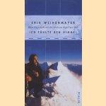 Ich fuhlte den Himmel. Ohne Augenlicht auf die höchsten Gipfel der Welt
Erik Weihenmayer
€ 7,50 Ich fuhlte den Himmel. Ohne Augenlicht auf die höchsten Gipfel der Welt
Erik Weihenmayer
€ 7,50