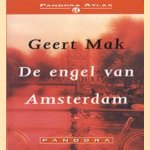De engel van Amsterdam door Geert Mak