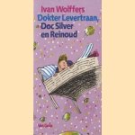 Dokter Levertraan, Doc Silver en Reinoud
Ivan Wolffers
€ 5,00 Dokter Levertraan, Doc Silver en Reinoud
Ivan Wolffers
€ 5,00