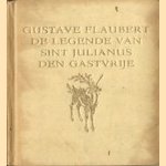 De legende van Sint Julianus den gastvrije
Gustave Flaubert
€ 5,00 De legende van Sint Julianus den gastvrije
Gustave Flaubert
€ 5,00