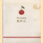 75 jaar D.F.C
diverse auteurs
€ 34,00