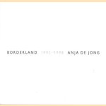 Borderland 1992-1998 door Anja de Jong