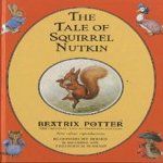 The tale of squirrel Nutkin
Beatrix Potter
€ 5,00 The tale of squirrel Nutkin
Beatrix Potter
€ 5,00