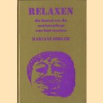 Relaxen. De kunst en de wetenschap van het rusten
Mariane Kohler
€ 5,00 Relaxen. De kunst en de wetenschap van het rusten
Mariane Kohler
€ 5,00