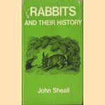 Rabbits and their history door John Sheail
