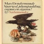 Vaarwel, plumpudding, cognac en sigaren!
Max Dendermonde
€ 5,00 Vaarwel, plumpudding, cognac en sigaren!
Max Dendermonde
€ 5,00