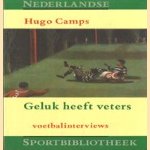 Geluk heeft veters: voetbalinterviews
Hugo Camps
€ 5,00