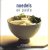 Noedels en pasta
Joy Davies
€ 5,00 Noedels en pasta
Joy Davies
€ 5,00