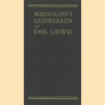 Mussolini's gesprekken met Emil Ludwig
Emil Ludwig
€ 6,00 Mussolini's gesprekken met Emil Ludwig
Emil Ludwig
€ 6,00