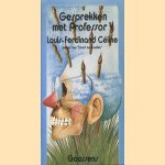 Gesprekken met professor Y
Louis-Ferdinand Céline
€ 5,00 Gesprekken met professor Y
Louis-Ferdinand Céline
€ 5,00