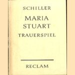Maria Stuart. Trauerspiel in fünf Aufzügen
F. Schiller
€ 5,00 Maria Stuart. Trauerspiel in fünf Aufzügen
F. Schiller
€ 5,00