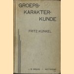 Groepskrakterkunde door Fritz Künkel