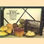 A taste of England, the West country: traditional food door Theodora Fitzgibbon