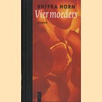 Vier moeders
Shifra Horn
€ 5,00